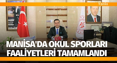 Manisa'da Okul Sporları Faaliyetleri tamamlandı