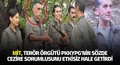 MİT, terör örgütü PKKYPG'nin sözde Cezire sorumlusunu etkisiz hale getirdi