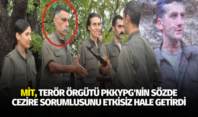 MİT, terör örgütü PKKYPG'nin sözde Cezire sorumlusunu etkisiz hale getirdi