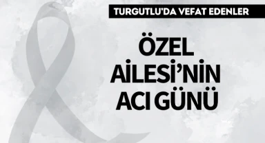 Özel Ailesi'nin Acı Günü