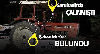 Saruhanlı'da çalınan traktör Şehzadeler'de bulundu