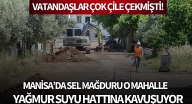 Sel mağduru o mahalle yağmur suyu hattına kavuşuyor