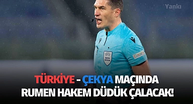 Türkiye - Çekya maçında Rumen hakem düdük çalacak!