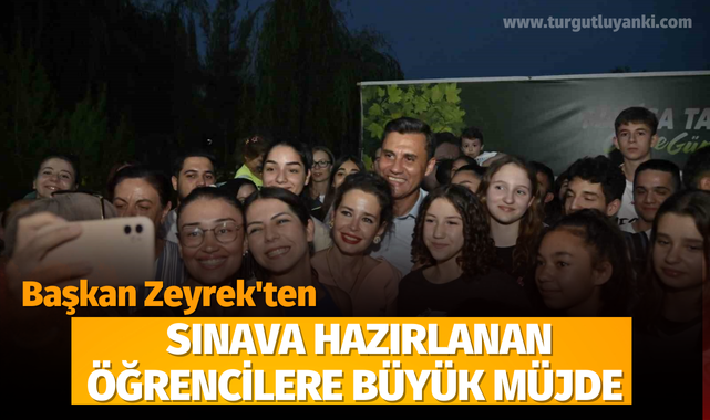 Başkan Zeyrek'ten sınava hazırlanan öğrencilere büyük müjde