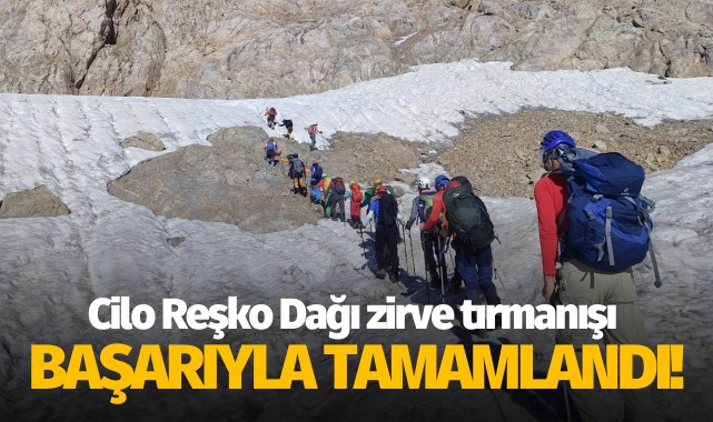 Cilo Reşko Dağı zirve tırmanışı başarı ile tamamlandı