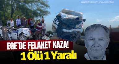 Ege'de felaket kaza! 1 ölü 1 yaralı..