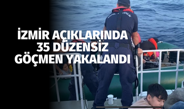 İzmir açıklarında 35 düzensiz göçmen yakalandı