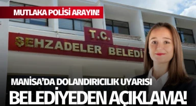 Manisa'da dolandırıcılık uyarısı: Mutlaka polisi arayın!