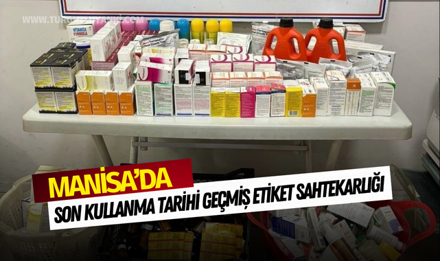 Manisa'da son kullanma tarihi geçmiş etiket sahtekarlığı!