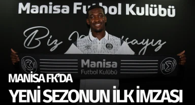 Manisa FK'da yeni sezonun ilk imzası