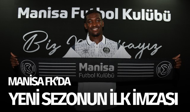 Manisa FK'da yeni sezonun ilk imzası