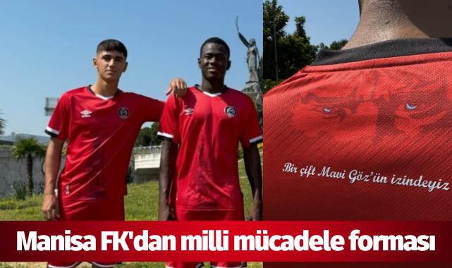 Manisa FK'dan milli mücadele forması