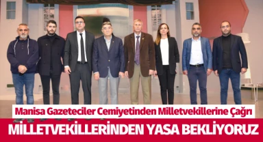 Manisa Gazeteciler Cemiyetinden Milletvekillerine Çağrı