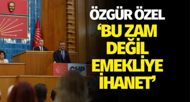 Özel 'Bu zam değil emekliye ihanet'