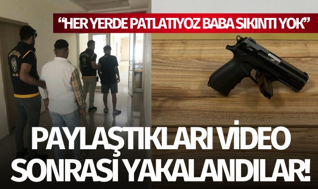 Paylaştıkları video sonrası yakalandılar!