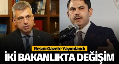 Resmi Gazete Yayımlandı! O bakanlıklarda değişim