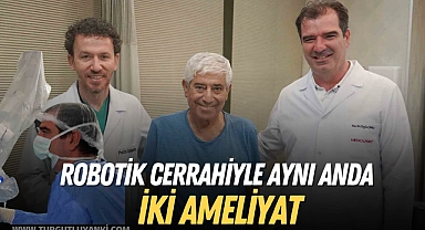 Robotik cerrahiyle aynı anda iki ameliyat