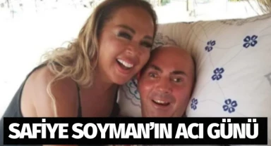 Safiye Soyman'ın Acı Günü