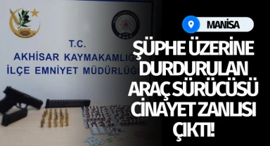 Şüphe üzerine durdurulan araç sürücüsü cinayet zanlısı çıktı!