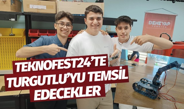 TEKNOFEST24’te Turgutlu’yu temsil edecekler