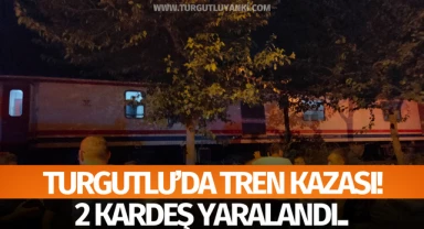 Turgutlu'da tren kazası! 2 kardeş yaralandı..