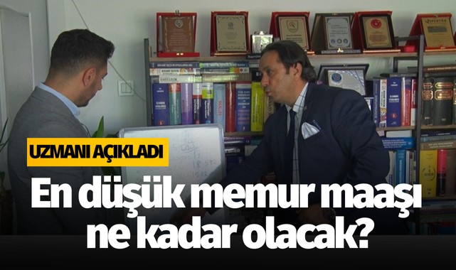 Uzmanı açıkladı: En düşük memur maaşı ne kadar olacak