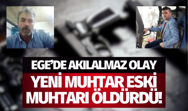 Yeni muhtar eski muhtarı öldürdü!