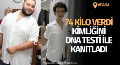 74 kilo verdi kimliğini DNA testi ile kanıtladı