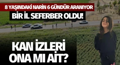 8 yaşındaki Narin 6 gündür aranıyor!