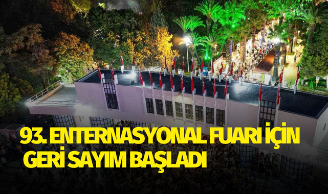 93. Enternasyonal Fuarı için geri sayım başladı