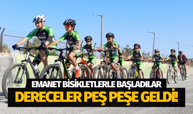 Emanet bisikletlerle başladılar, dereceler peş peşe geldi