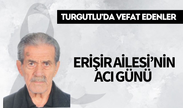 Erişir Ailesi'nin Acı Günü