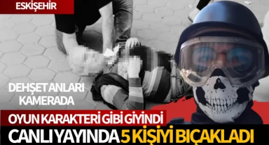 Eskişehir'de dehşet! Canlı yayında 5 kişiyi bıçakladı