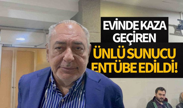 Evinde kaza geçiren ünlü sunucu entübe edildi!