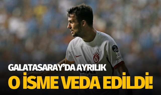 Galatasaray'da ayrılık: O isme veda edildi!