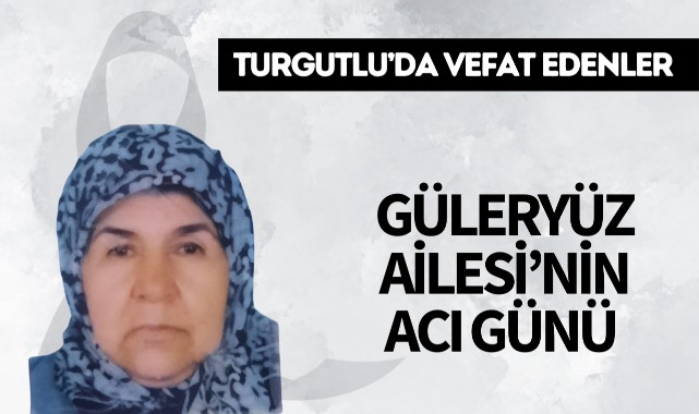 Güleryüz Ailesi'nin Acı Günü