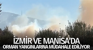 İzmir ve Manisa Yangınlarına Müdahale Ediliyor