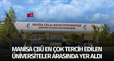 Manisa CBÜ en çok tercih edilen üniversiteler arasında yer aldı