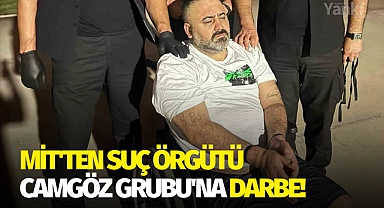 MİT'ten suç örgütü Camgöz Grubu'na darbe