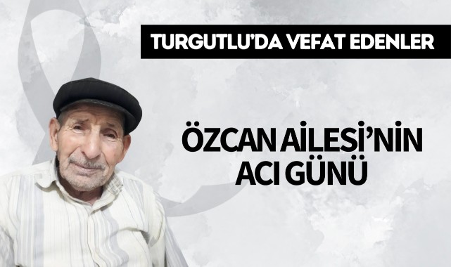 Özcan Ailesi'nin Acı Günü 