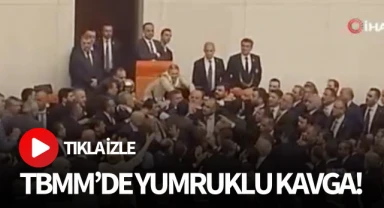 TBMM'de yumruklu kavga!