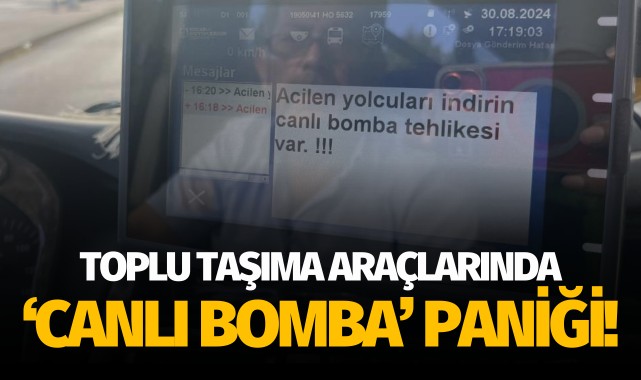 Toplu taşımaya "Canlı bomba" uyarısı paniğe sebep oldu!