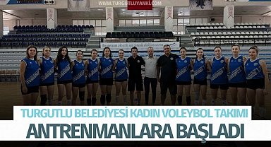 Turgutlu Belediyesi Kadın Voleybol Takımı antrenmanlara başladı