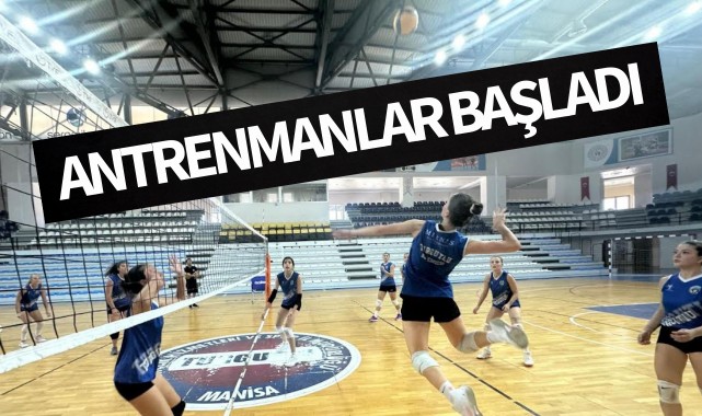 Turgutlu Belediyesi Kadın Voleybol Takımı Antrenmanlara Başladı