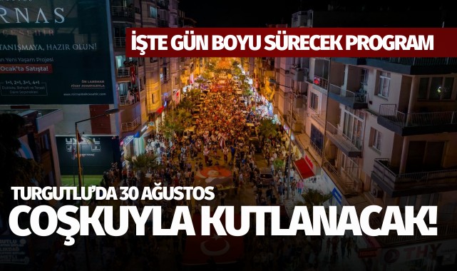 Turgutlu'da 30 Ağustos coşkuyla kutlanacak