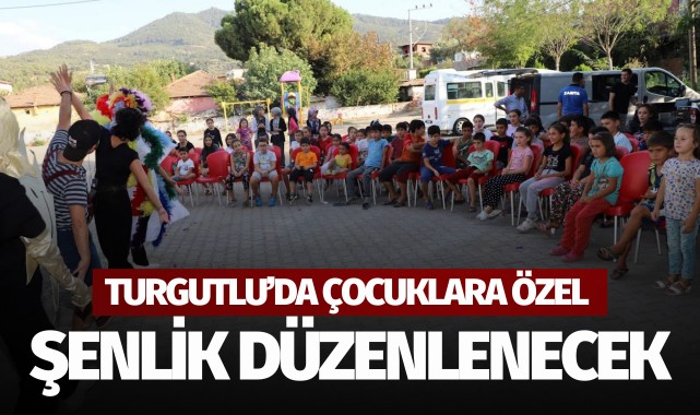 Turgutlu'da çocuklara özel şenlik düzenlenecek