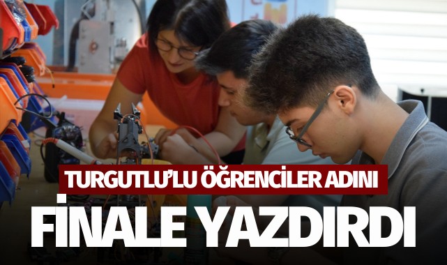 Turgutlulu öğrenciler adını finale yazdırdı