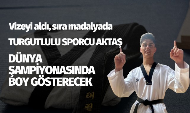 Turgutlulu sporcu, dünya şampiyonasında boy gösterecek