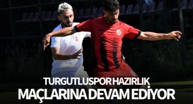 Turgutluspor, hazırlık maçlarına devam ediyor