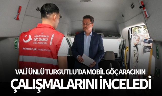 Vali Ünlü, Mobil Göç Aracının Çalışmalarını Yerinde İnceledi